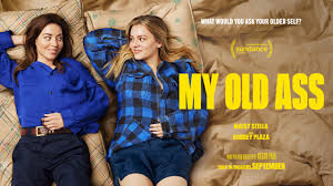 My Old Ass 2024 Movie Review
